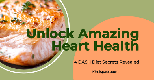 "Unlock Amazing Heart Health: 4 DASH Diet Secrets Revealed"